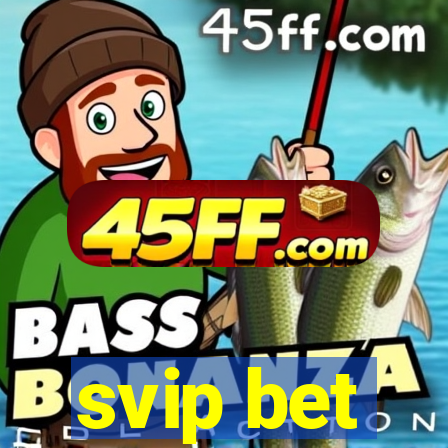 svip bet